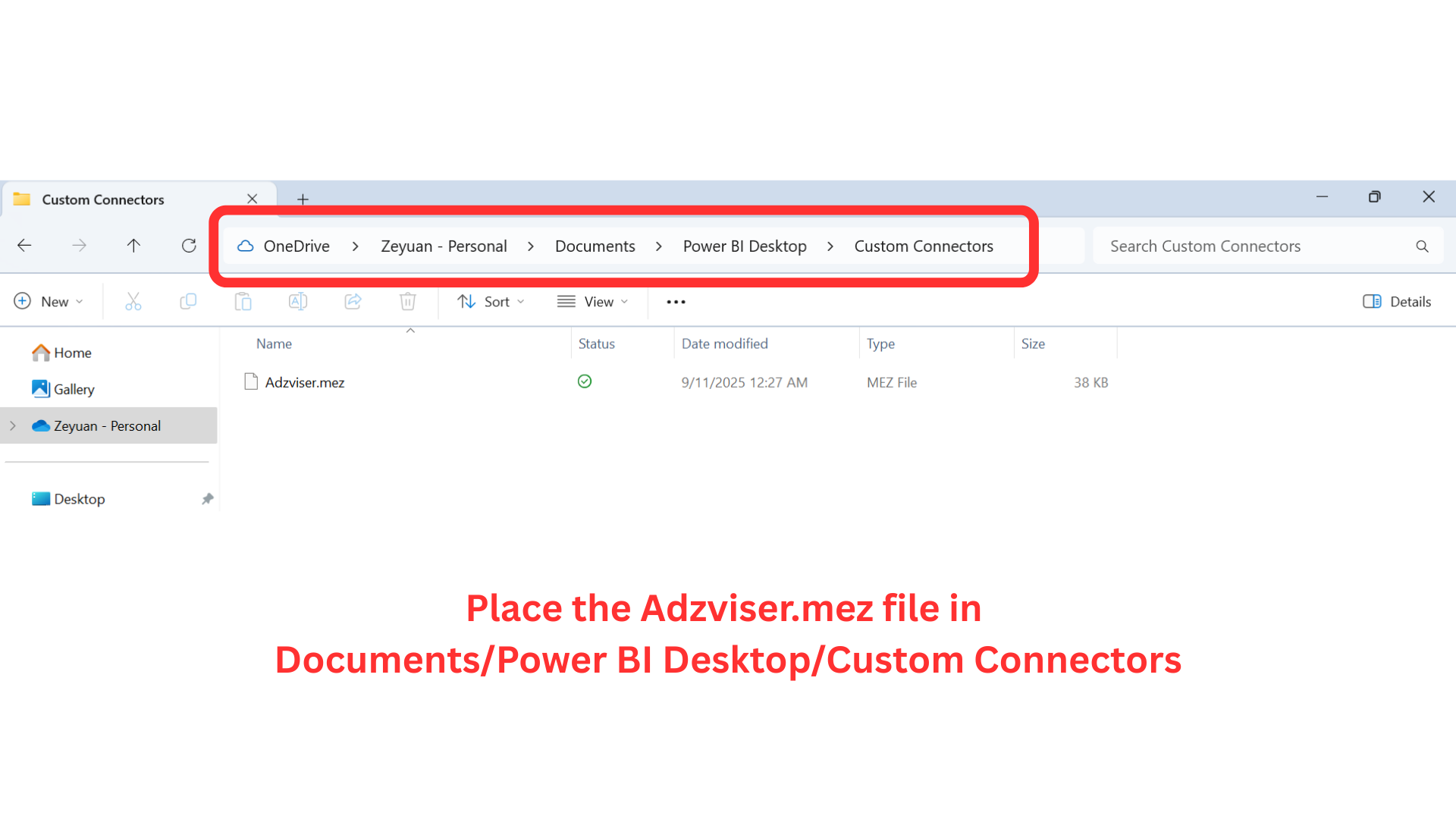 Place Adzviser.mez in the directory of Documents/Power BI Desktop/Custom Connectors