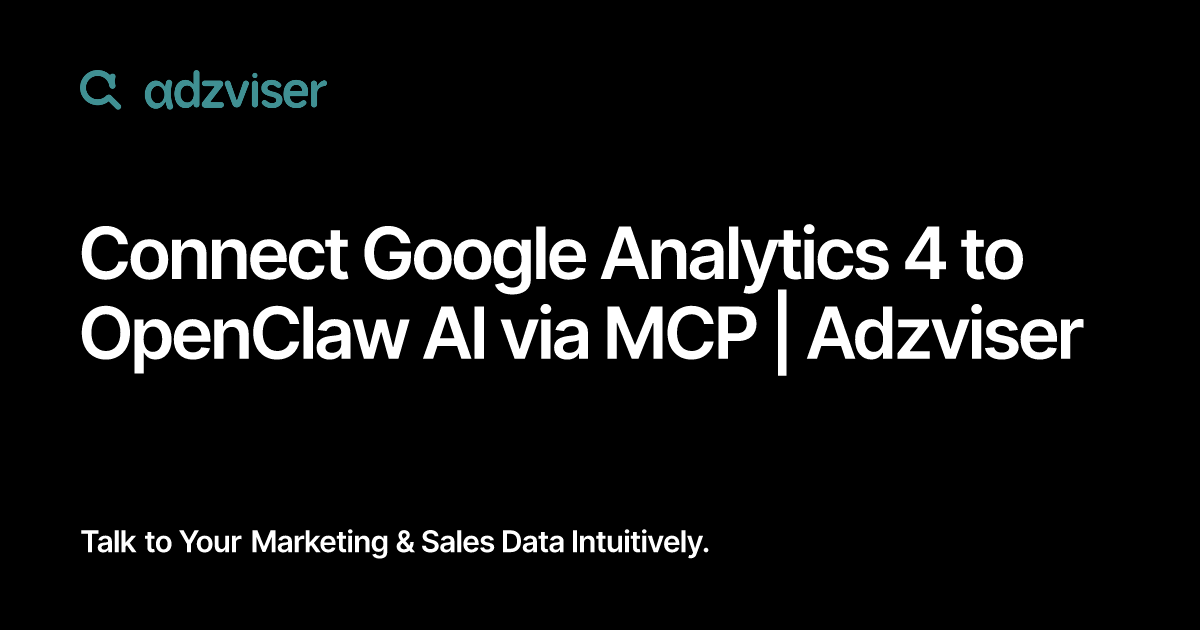 Connect Google Analytics 4 to OpenClaw AI via MCP | Adzviser