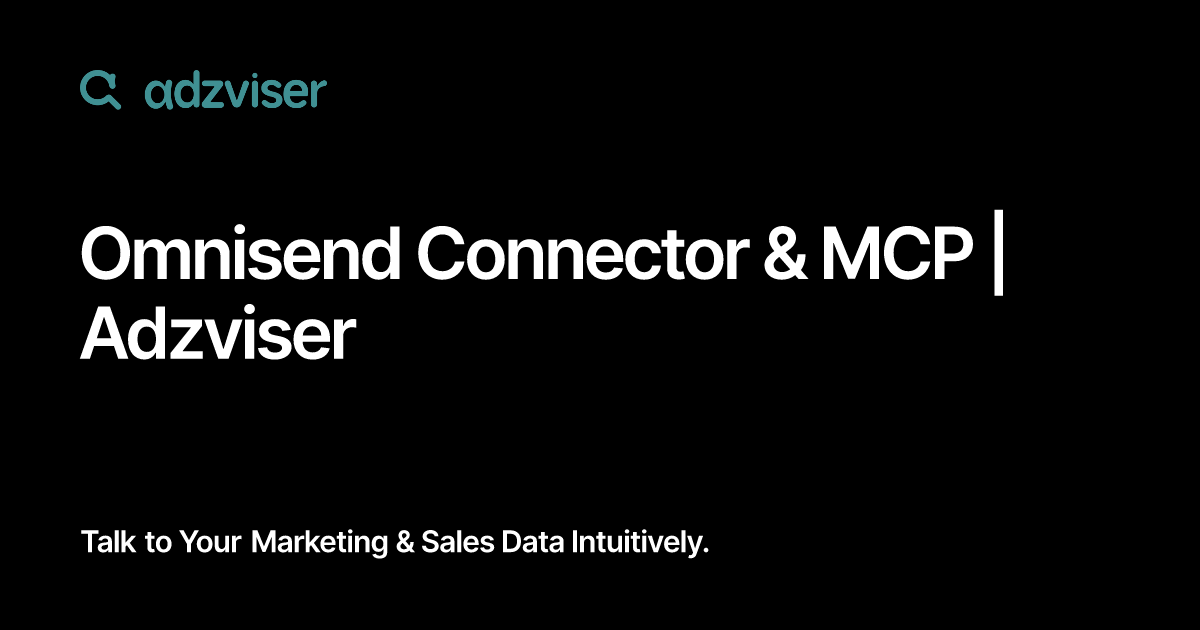 Omnisend Connector & MCP | Adzviser